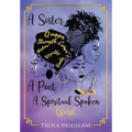 A Sister, A Poet, A Spiritual Spoken Words - Hardcover