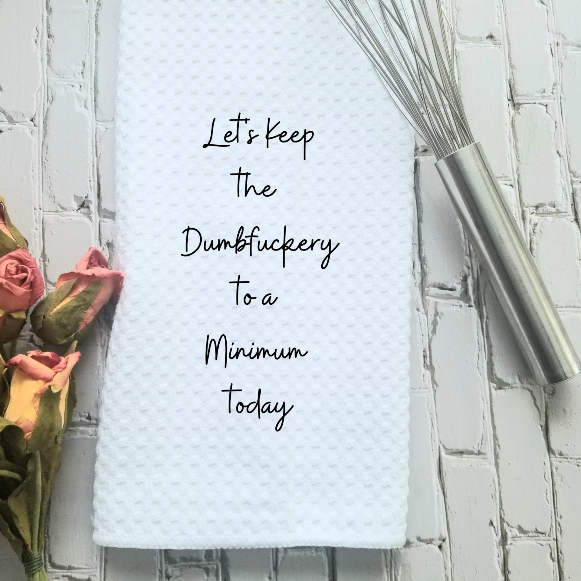 Dumbfuckery Humorous Dish Towel | Funny Kitchen Towel with Sarcastic Quote | Decorative Hand Towel for Hostess Gift