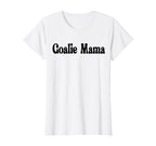 Goalie Mama Goalie Mom Lacrosse T-Shirt - Custom Art Print Men Women