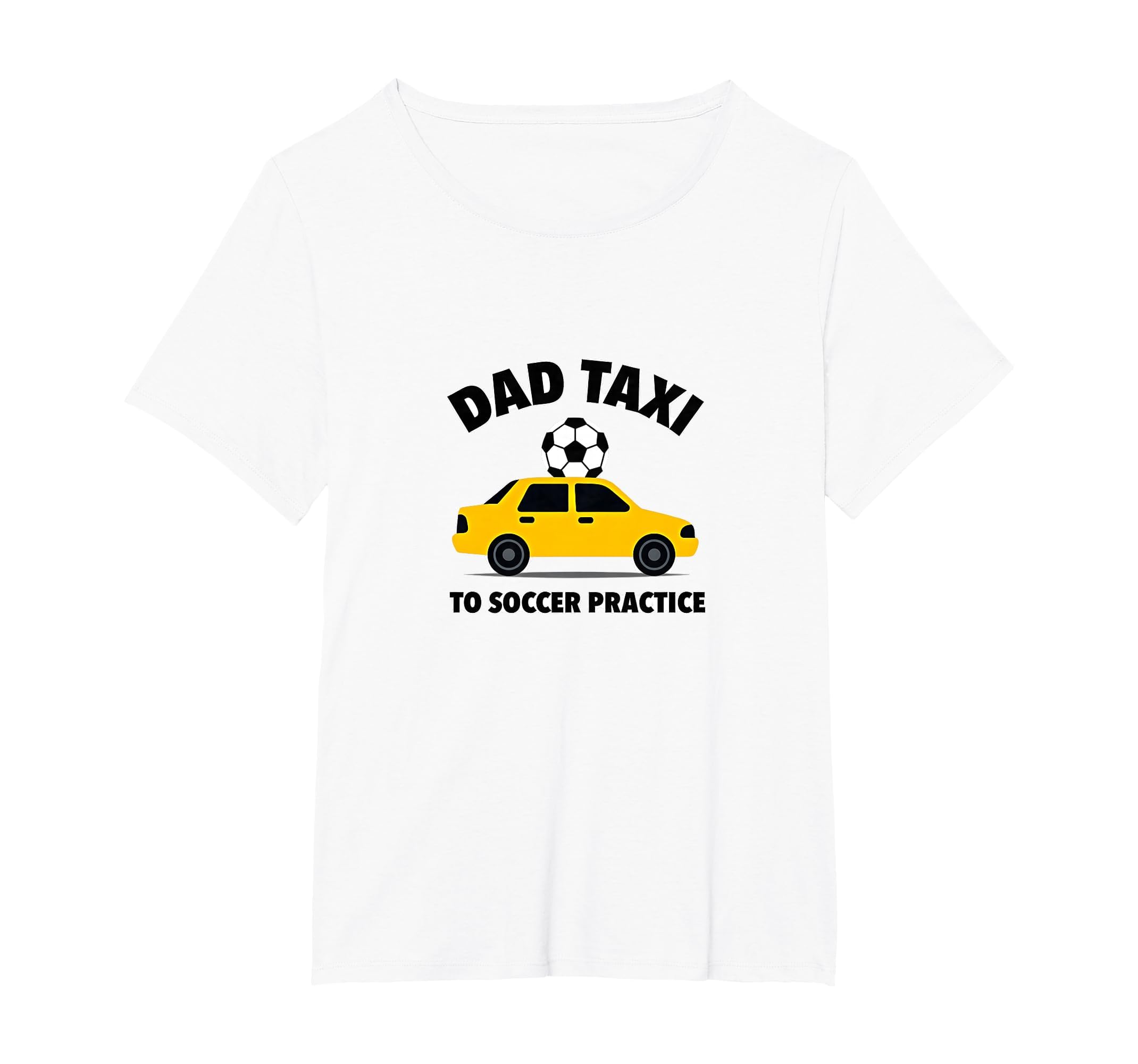Dad Taxi To Soccer Practice Funny T-Shirt - Unique Graphic for Adults