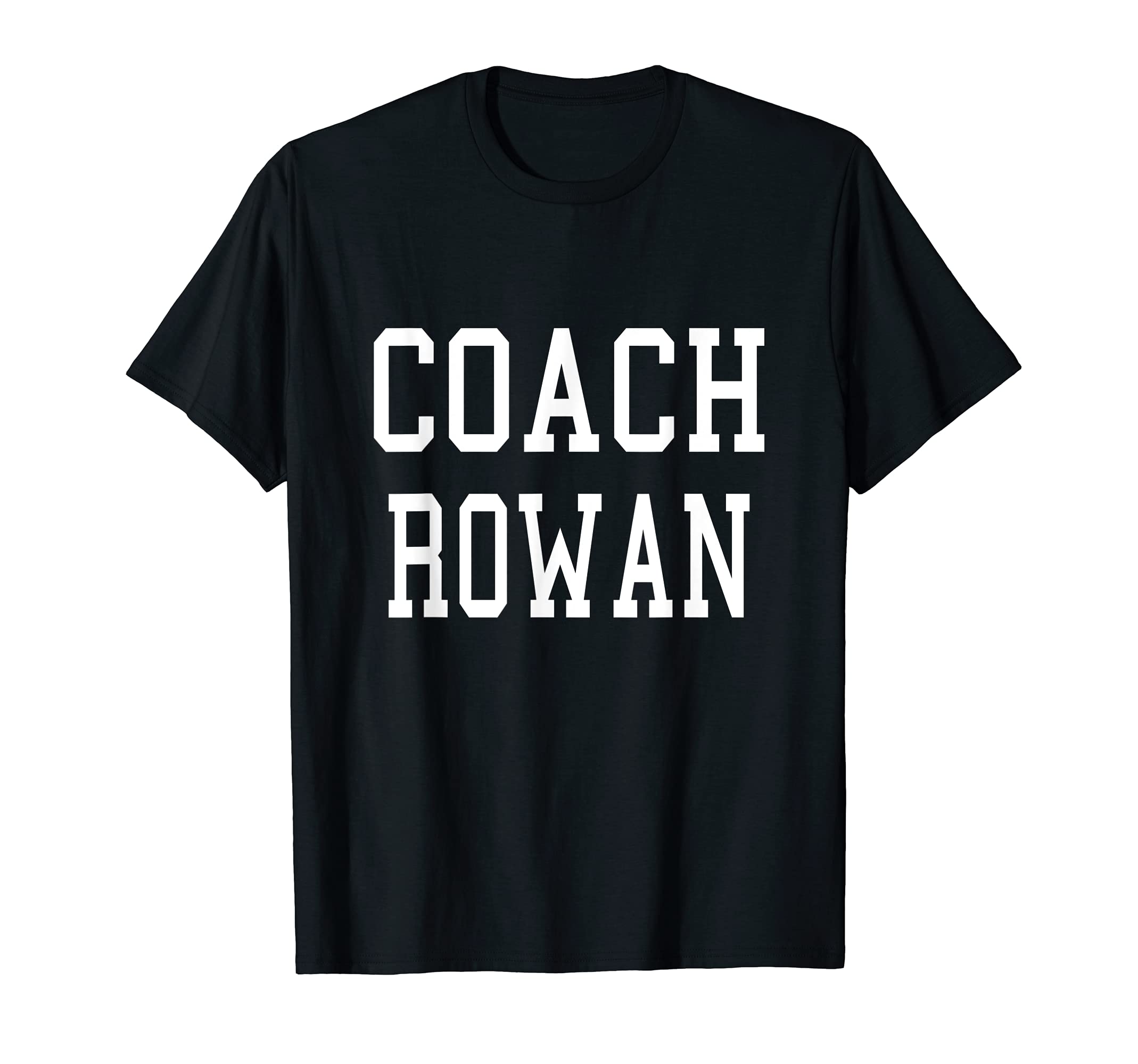 Coach Rowan Custom Football Soccer Baseball T-Shirt - Graphic Print Unisex