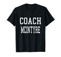 Coach Mcintyre Custom Football Soccer T-Shirt - Fun Novelty Design Unisex