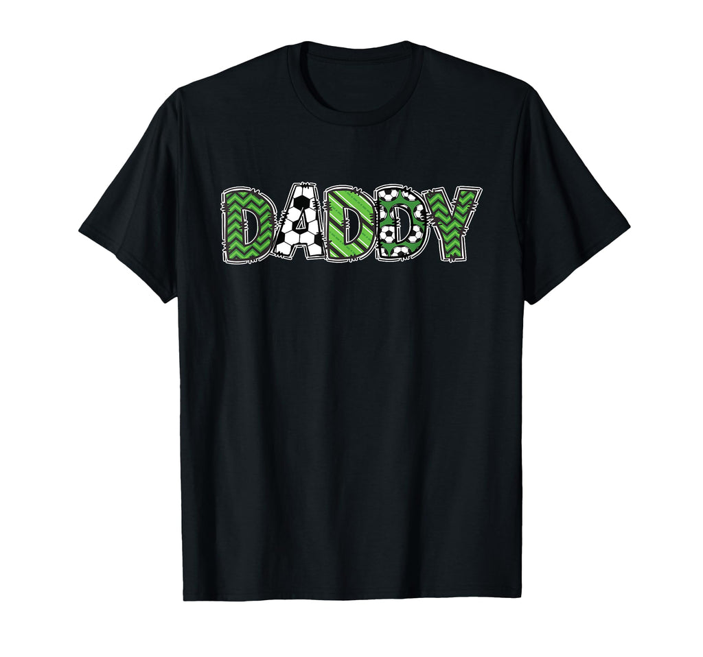 Soccer Dad Daddy Birthday Party T-Shirt - Casual Everyday Wear Men Women