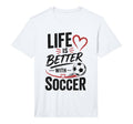 Football Collection Life Is Better T-Shirt - Novelty Apparel Men Women