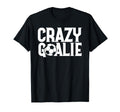 Soccer Lover Crazy Goalie Goalkeeper T-Shirt - Aesthetic Graphic Unisex
