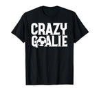 Soccer Lover Crazy Goalie Goalkeeper T-Shirt - Aesthetic Graphic Unisex