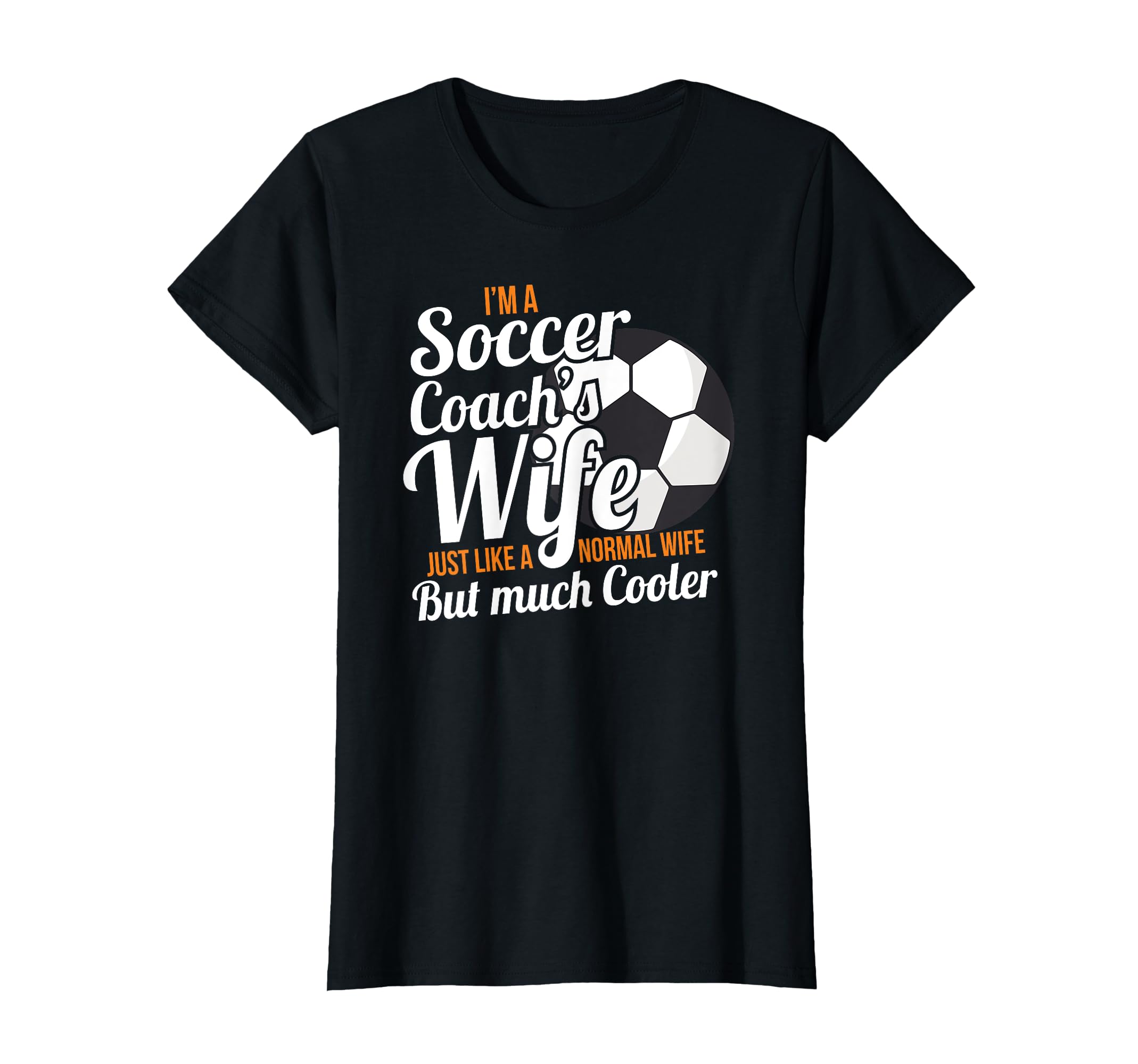 Womens Coach Wife Soccer Coach Funny T-Shirt - Streetwear Style for Adults