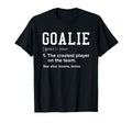 Goalie Definition Funny Soccer Hockey T-Shirt - Minimalist Print Unisex