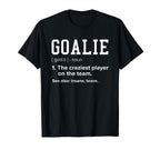 Goalie Definition Funny Soccer Hockey T-Shirt - Minimalist Print Unisex