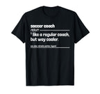 Soccer Coach Like Regular But Way T-Shirt - Custom Art Print for Adults