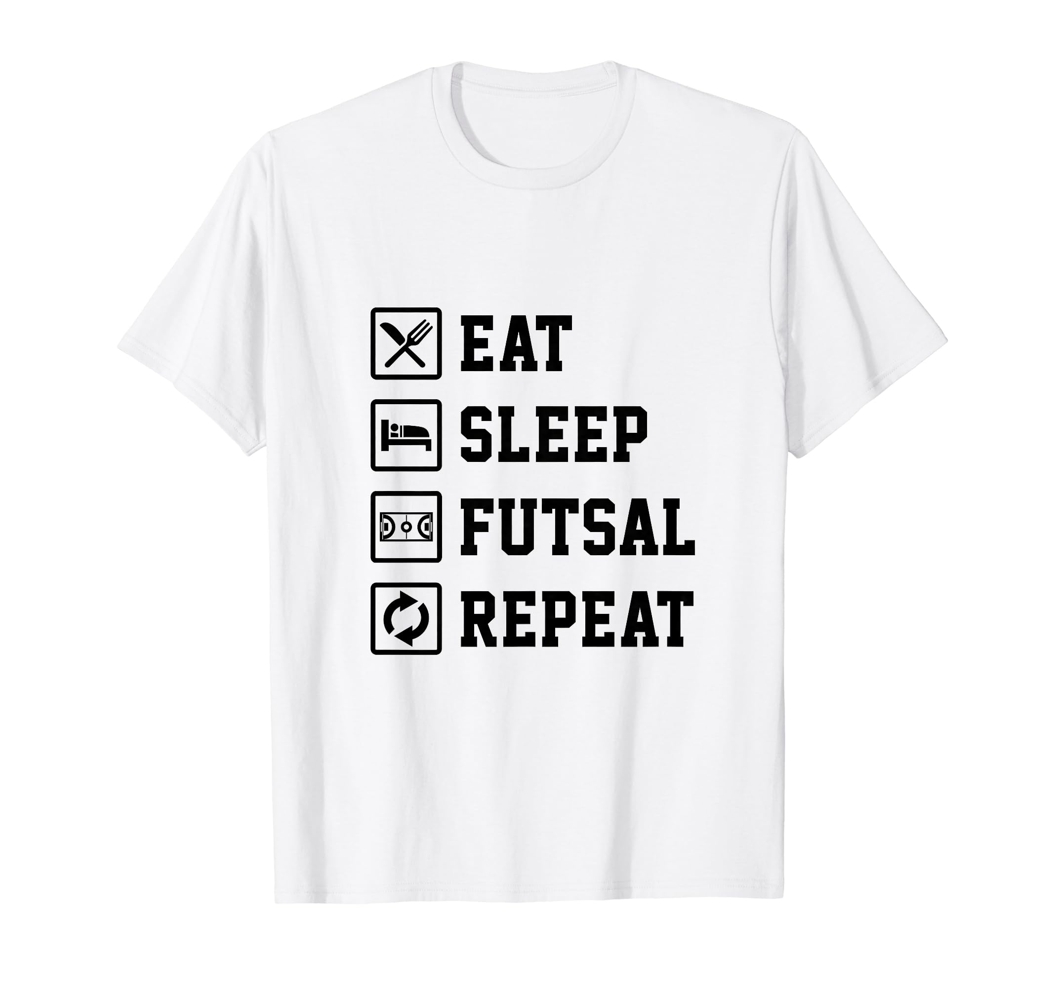 Eat Sleep Futsal Repeat Indoor Soccer T-Shirt - Unique Graphic Unisex