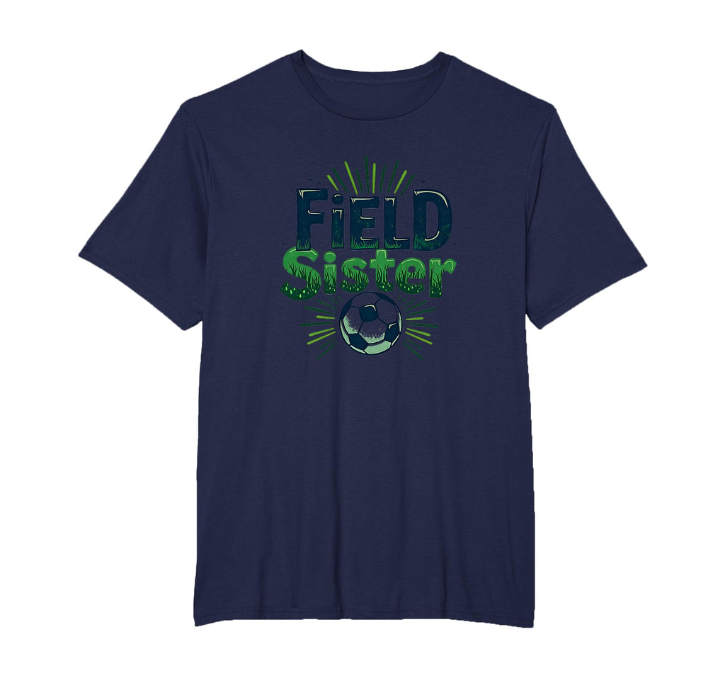 Field Sister Soccer Sibling Pride T-Shirt - Trendy Graphic Men Women