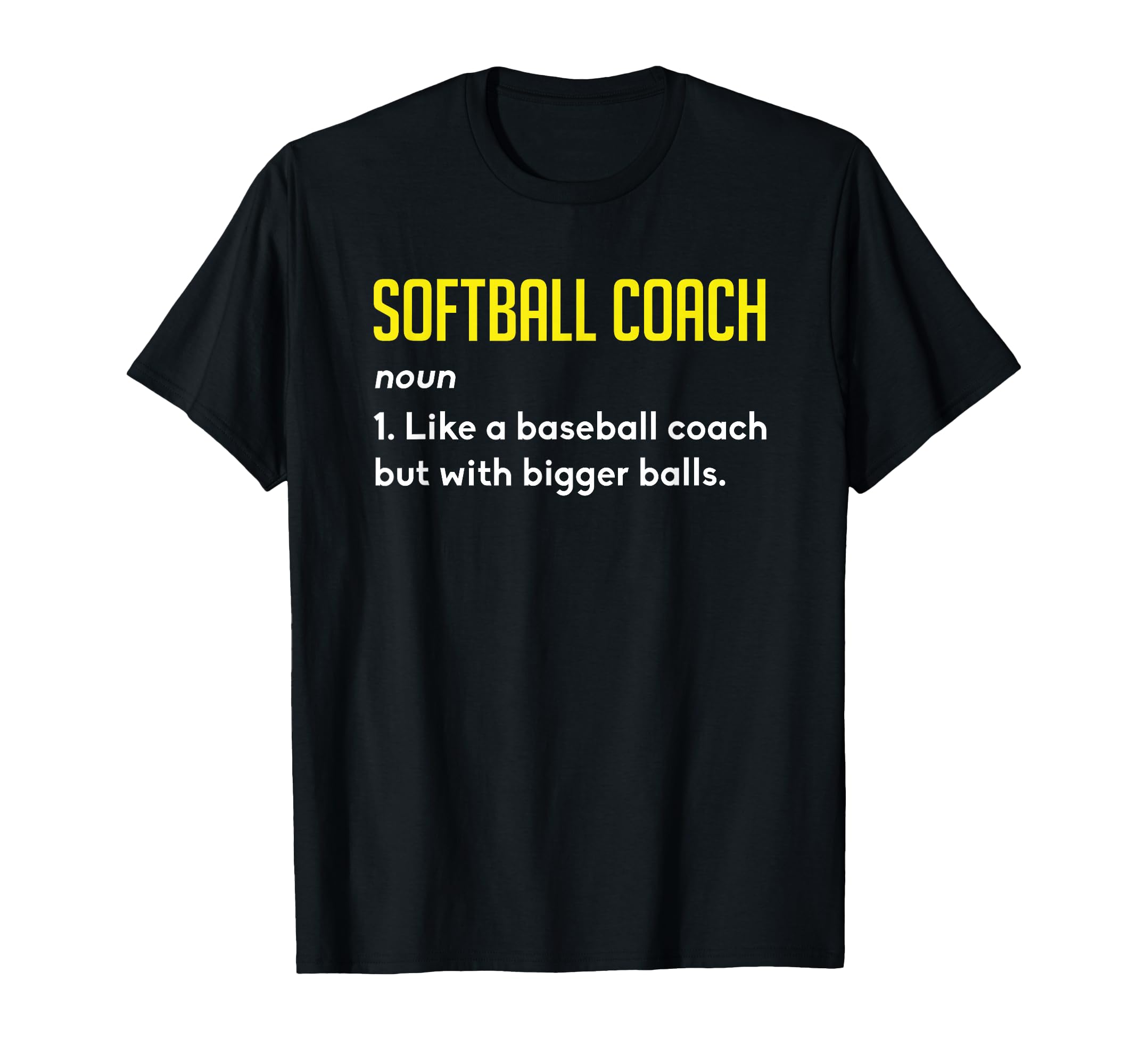 Softball Coach Definition Funny T-Shirt - Graphic Print for Adults