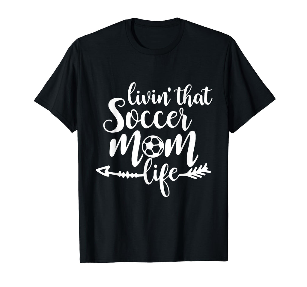 Living That Soccer Mom Life Football Lover T-Shirt - Unique Graphic Unisex