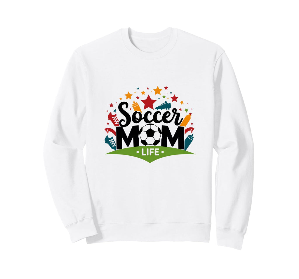 Soccer Mom Life Womens Sports Parent Sweatshirt - Trendy Graphic Unisex