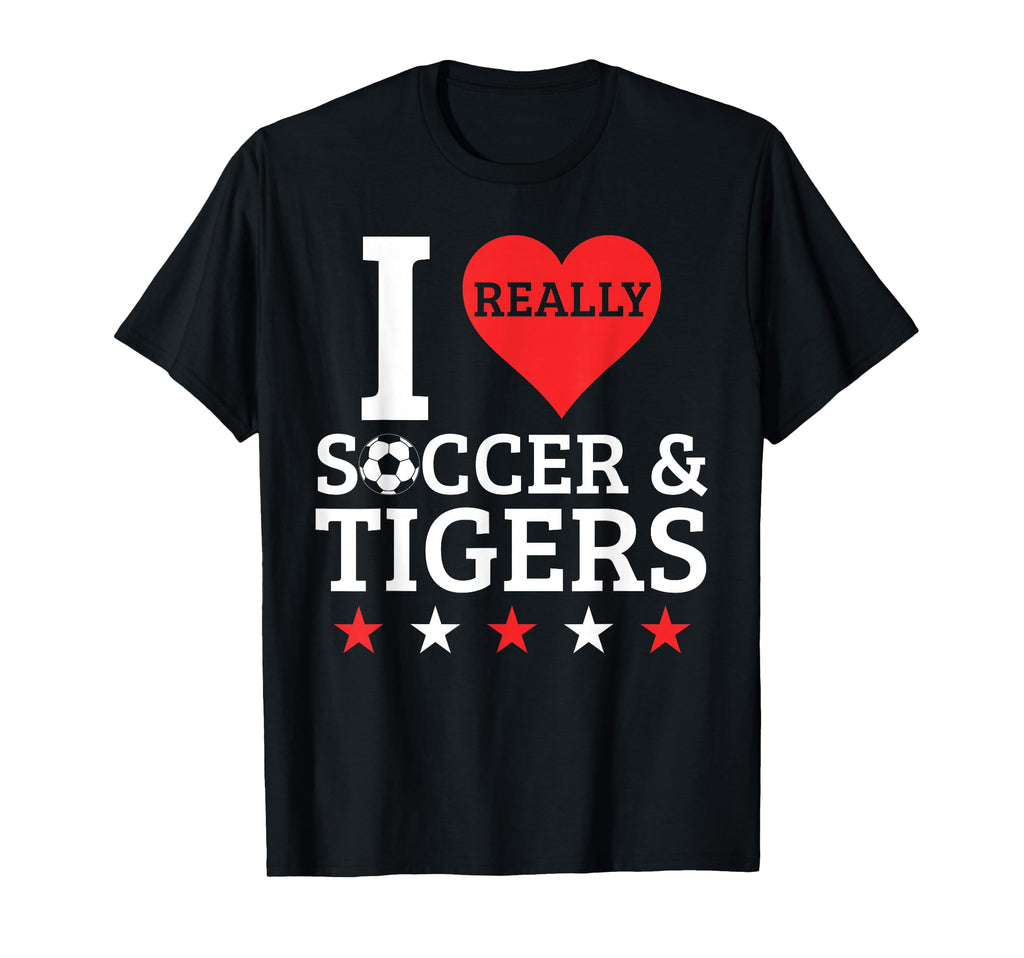 I Love Soccer And Tigers Funny Football T-Shirt - Streetwear Style Unisex