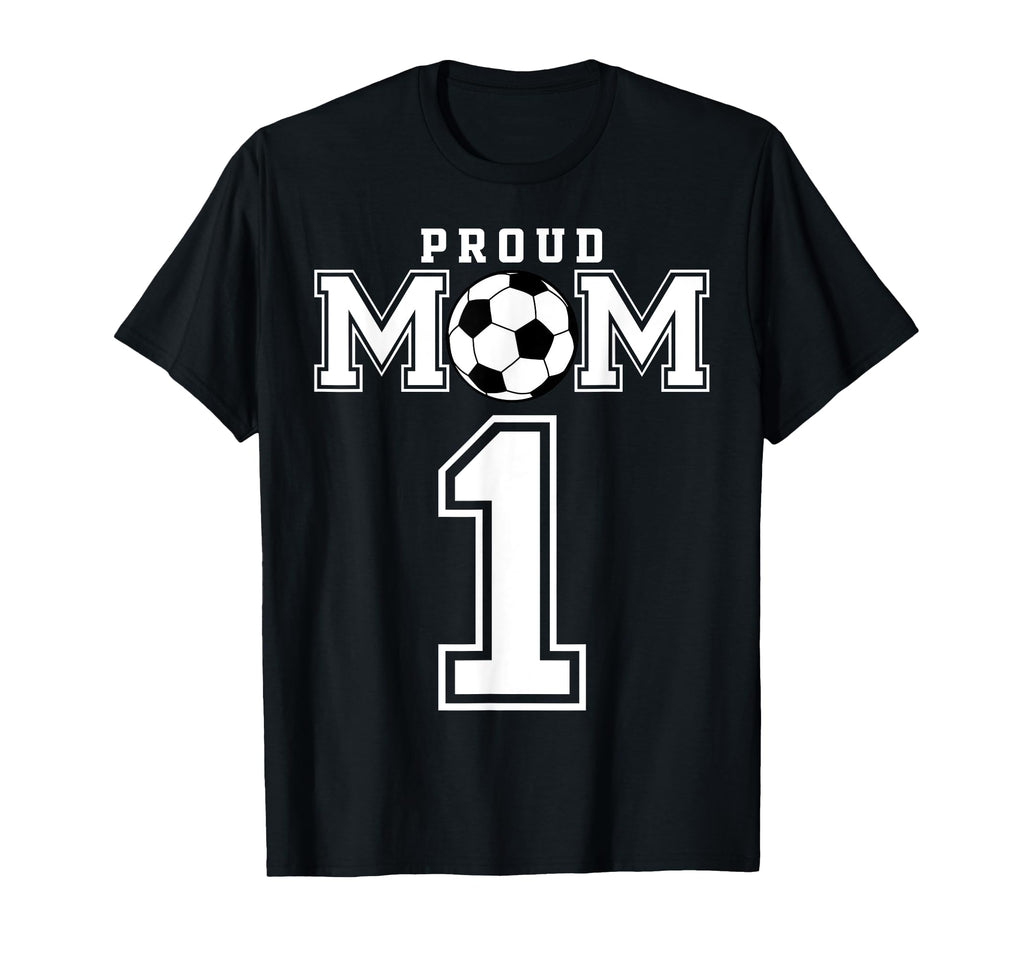 Number 1 Custom Proud Soccer Futbol Mom T-Shirt - Aesthetic Graphic Unisex