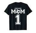 Number 1 Custom Proud Soccer Futbol Mom T-Shirt - Aesthetic Graphic Unisex