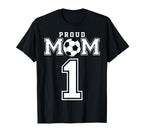 Number 1 Custom Proud Soccer Futbol Mom T-Shirt - Aesthetic Graphic Unisex