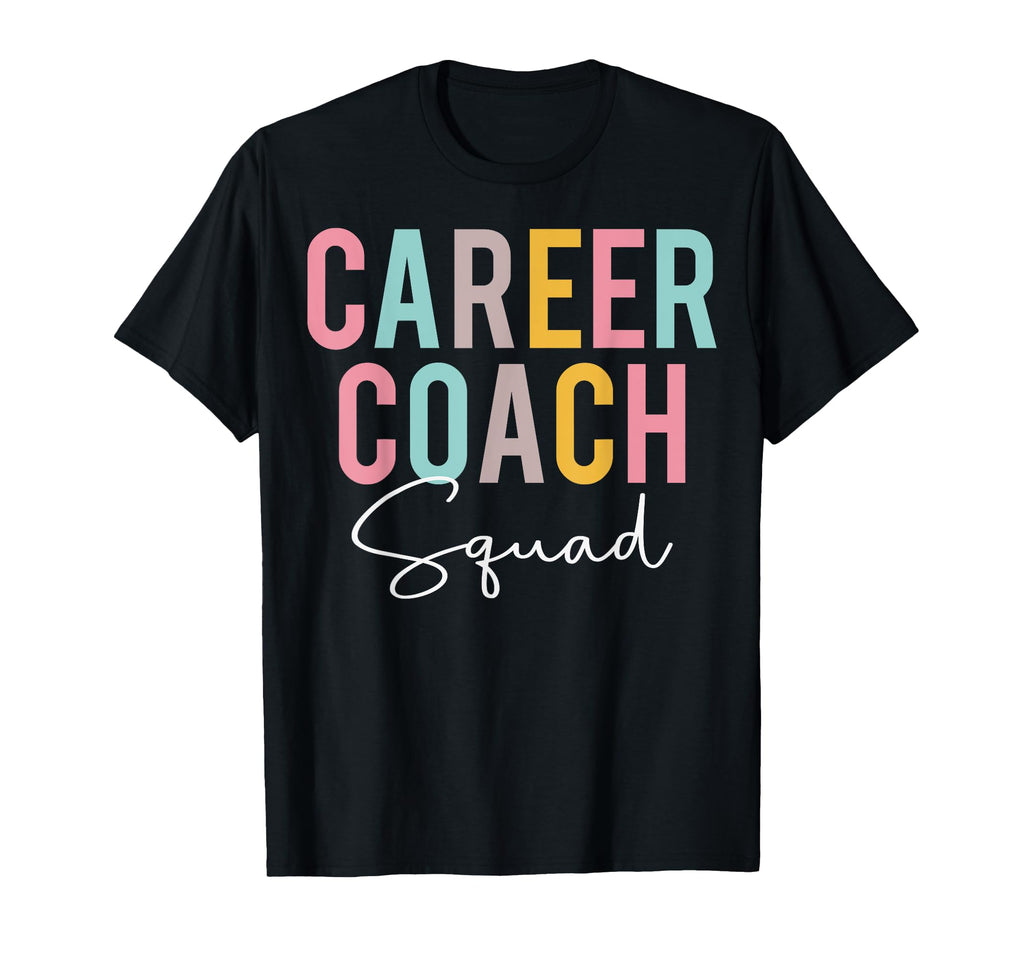 Career Coach Squad Colorful T-Shirt - Casual Everyday Wear for Adults