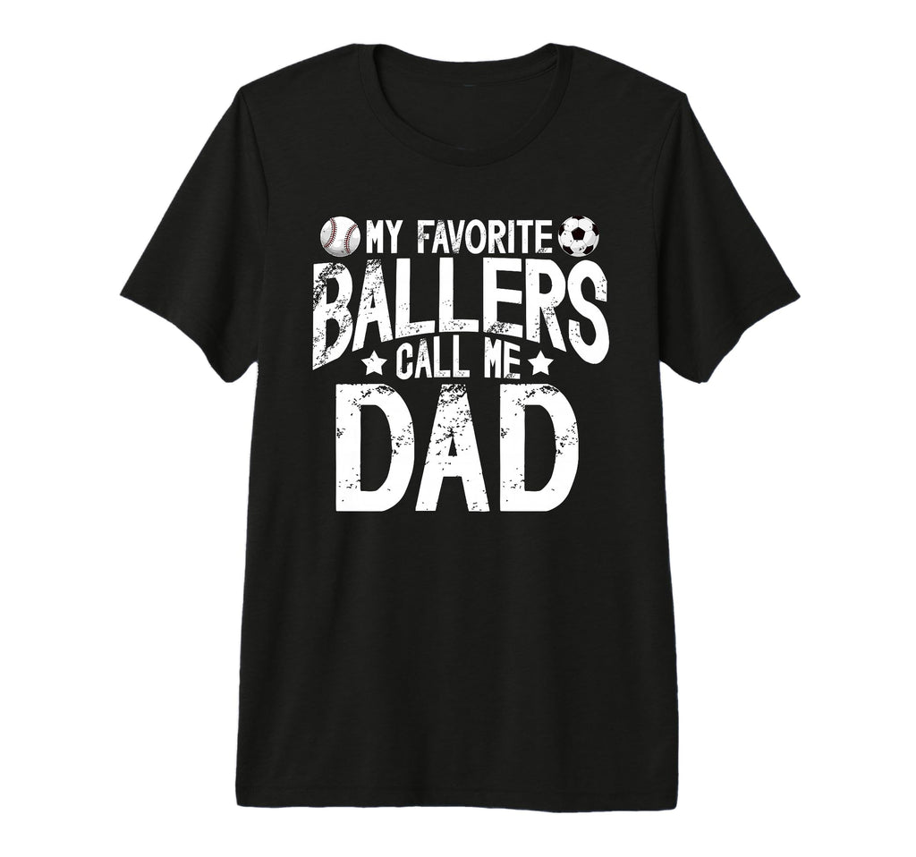 Mens My Favorite Ballers Call Me Dad T-Shirt - Streetwear Style Men Women