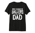 Mens My Favorite Ballers Call Me Dad T-Shirt - Streetwear Style Men Women