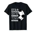 I Coach Tiny Humans Funny Soccer T-Shirt - Custom Art Print Men Women