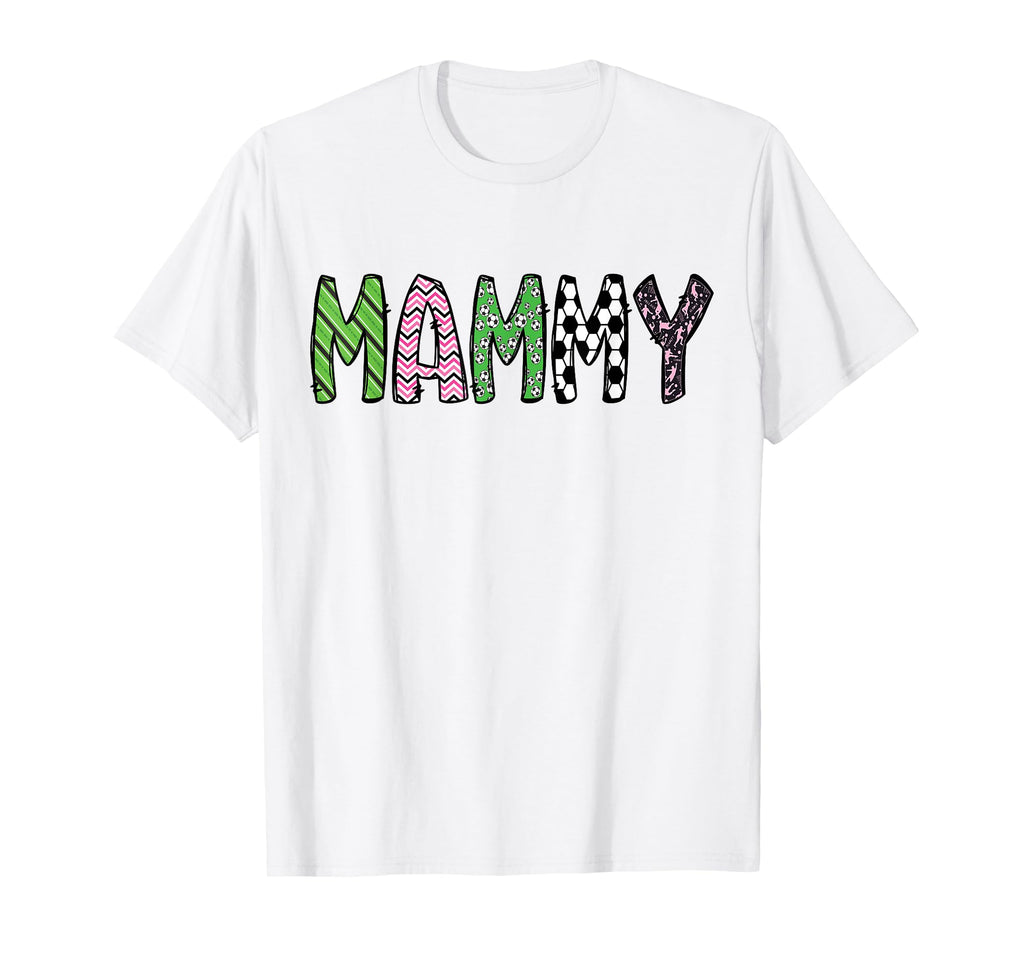 Soccer Mammy Funny Soccer Birthday T-Shirt - Custom Art Print Unisex