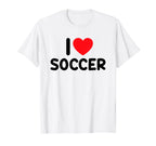 I Love Soccer T-Shirt - Aesthetic Graphic Men Women