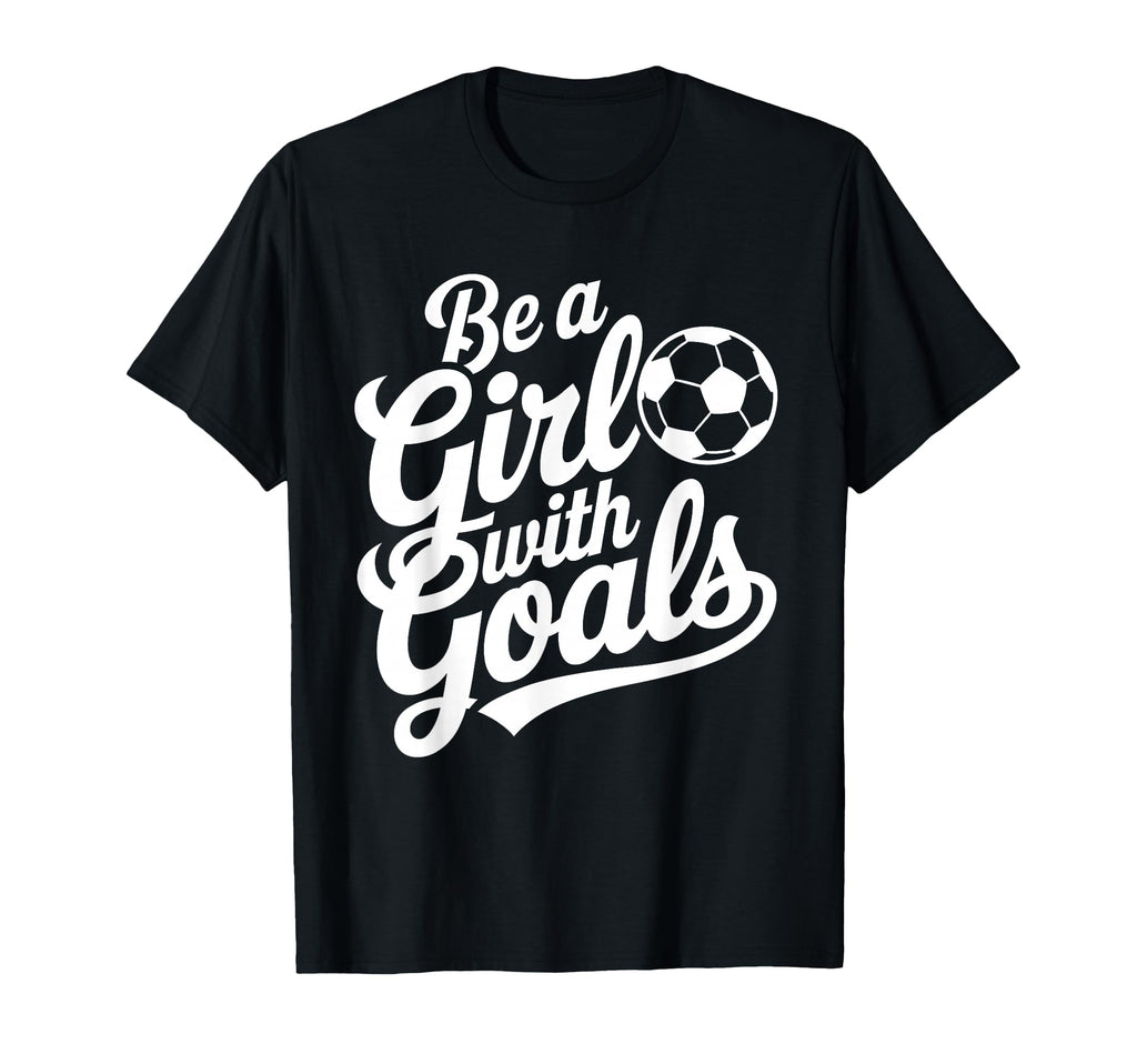 Be Goals Football Lover Soccer T-Shirt - Graphic Print Men Women