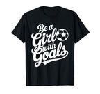 Be Goals Football Lover Soccer T-Shirt - Graphic Print Men Women
