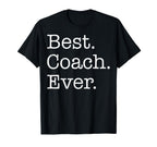 Best Coach Ever T-Shirt - Streetwear Style Unisex