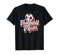 Football Mom Soccer Game Day Gift Proud T-Shirt - Aesthetic Graphic Unisex