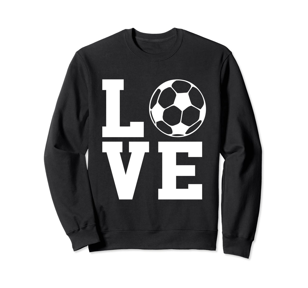 Love Soccer I Love Soccer Sport Sweatshirt - Aesthetic Graphic Men Women