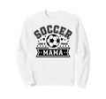 Loud Proud Soccer Mama Mom Team Sweatshirt - Minimalist Print Men Women