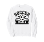 Loud Proud Soccer Mama Mom Team Sweatshirt - Minimalist Print Men Women