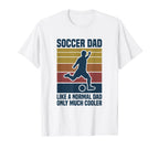 Soccer Father Soccer Dad Definition T-Shirt - Streetwear Style Unisex