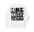 Proud Soccer Friend Soccer Ball Drip Sweatshirt - Novelty Apparel Unisex