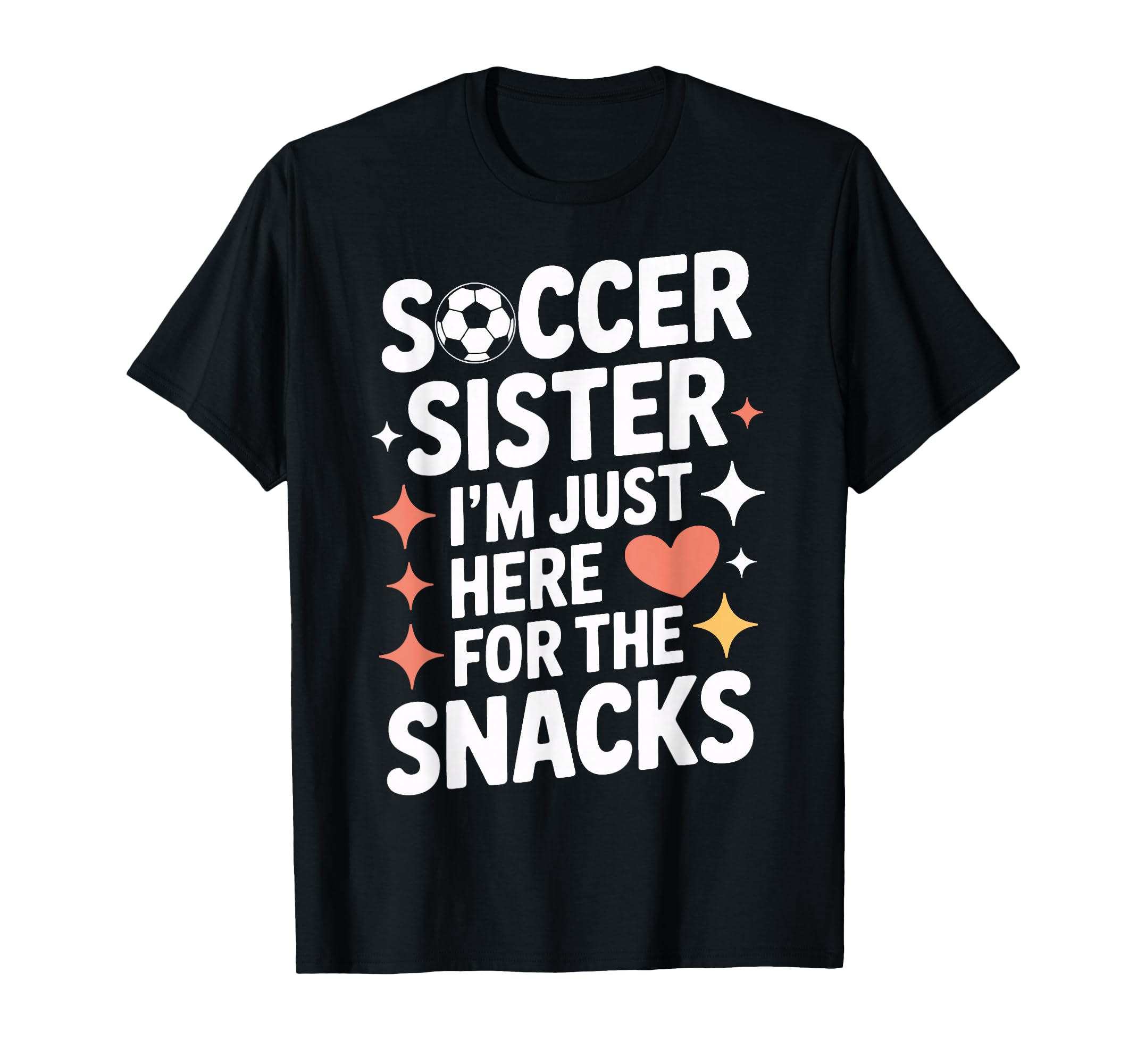 Soccer Sister Snacks Time Soccer Mom T-Shirt - Unique Graphic for Adults
