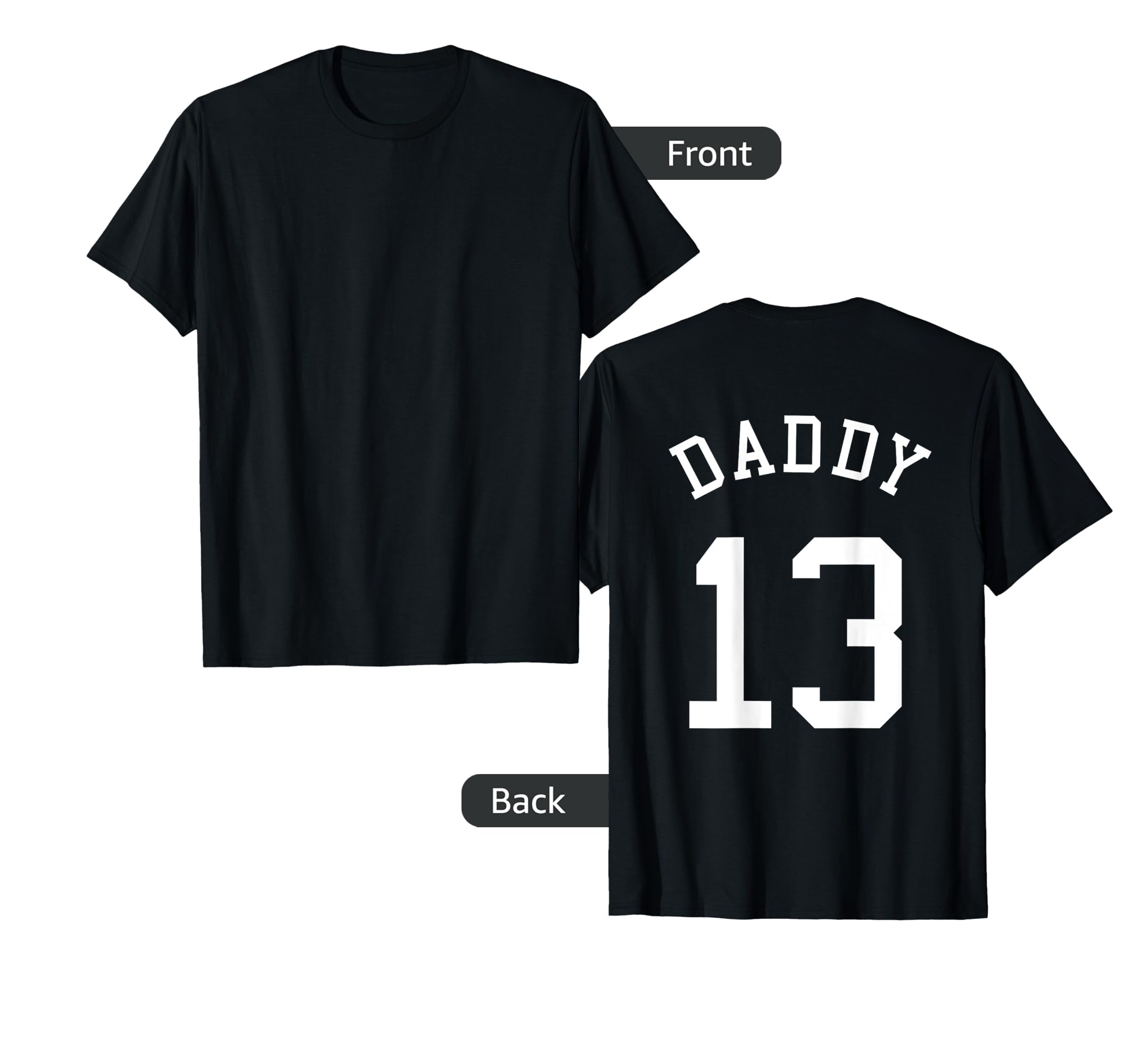 Daddy Uniform No 13 Football Dad T-Shirt - Graphic Print for Adults