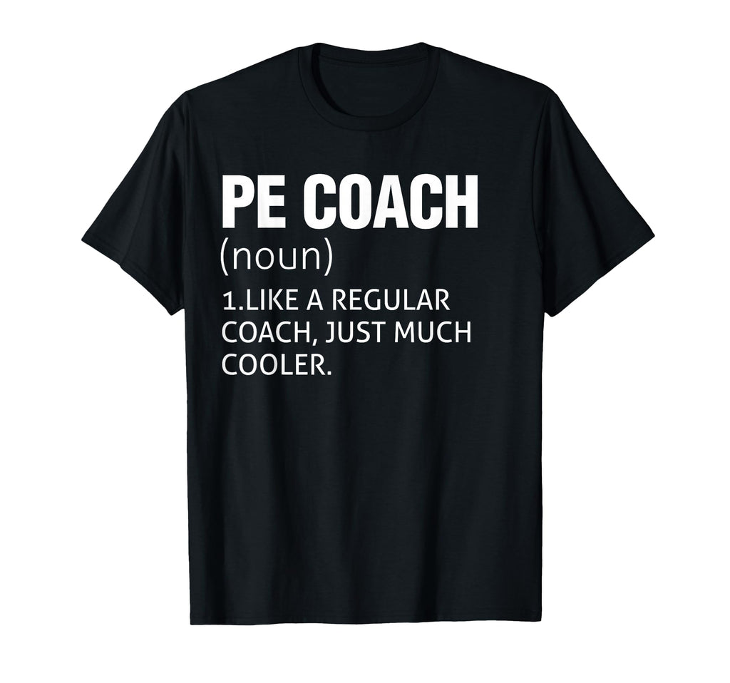 Pe Coach Costume Funny Physical T-Shirt - Novelty Apparel Men Women