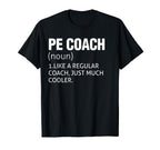 Pe Coach Costume Funny Physical T-Shirt - Novelty Apparel Men Women