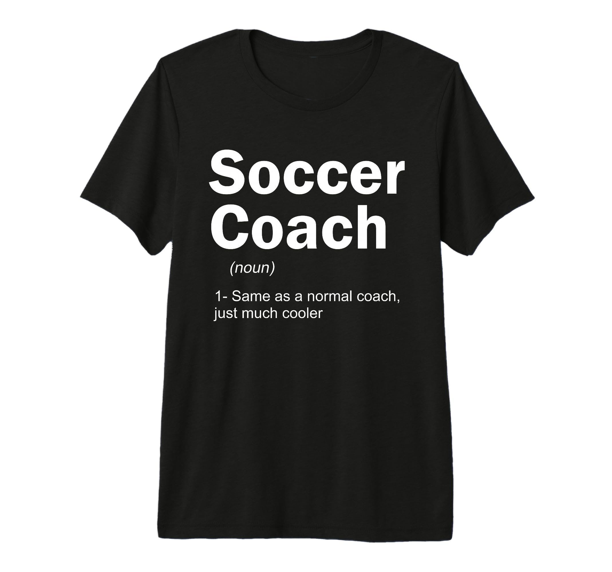 Soccer Coach Definition Funny Sports T-Shirt - Novelty Apparel for Adults