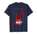 My Goal Is To Deny Yours Soccer Goalie T-Shirt - Novelty Apparel Unisex