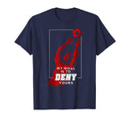 My Goal Is To Deny Yours Soccer Goalie T-Shirt - Novelty Apparel Unisex