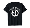 Thats My 21 Soccer Ball Player Coach T-Shirt - Novelty Apparel Men Women