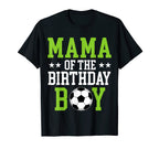 Mama Birthday Soccer Player Matching T-Shirt - Streetwear Style for Adults