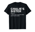 Soccer Goalies Sister Definition T-Shirt - Trendy Graphic Men Women