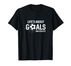 Soccer Is About Goals Assists Player Or T-Shirt - Graphic Print for Adults