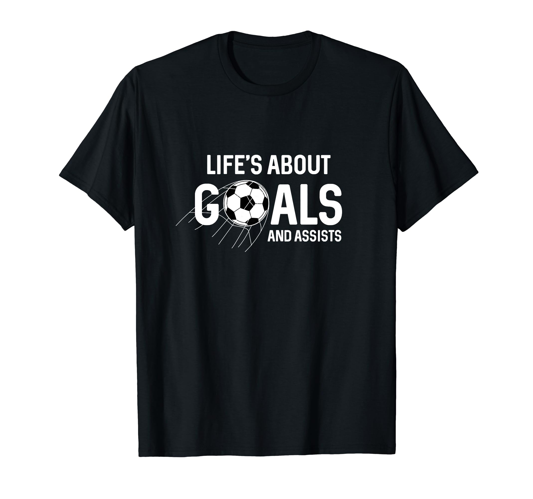 Soccer Is About Goals Assists Player Or T-Shirt - Graphic Print for Adults